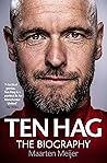 Ten Hag: The Biog...