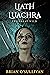 Liath Luachra: The Great Wild (Irish Woman Warrior #0.5)