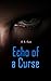 Echo of a Curse: Curse of t...