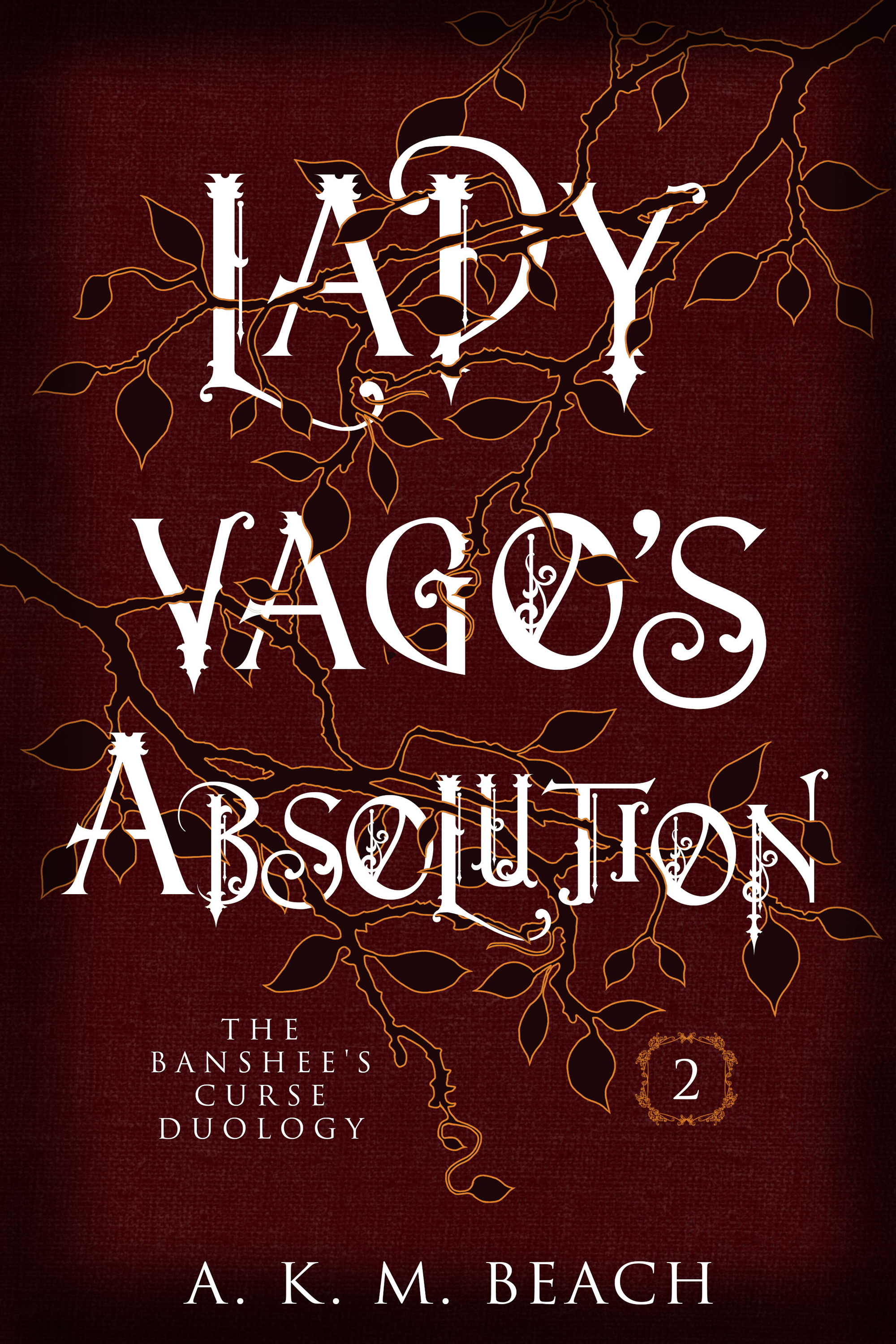 Lady Vago's Absolution (Banshee's Curse #2)