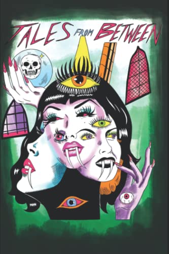 Tales From Between: Words & Pictures