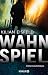 Wahnspiel: Kriminalroman (German Edition)