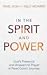 In The Spirit And Power: God's Presence and Answers to Prayer in Pavel Goia's Journey