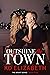 Outshine the Town (The Brig...