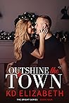 Outshine the Town (The Bright Series, #4)