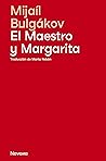 El Maestro y Margarita by Mijaíl Bulgákov