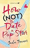 How (Not) to Date...