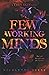 Few Working Minds (Thin Skin #2)