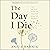 The Day I Die: The Untold Story of Assisted Dying in America