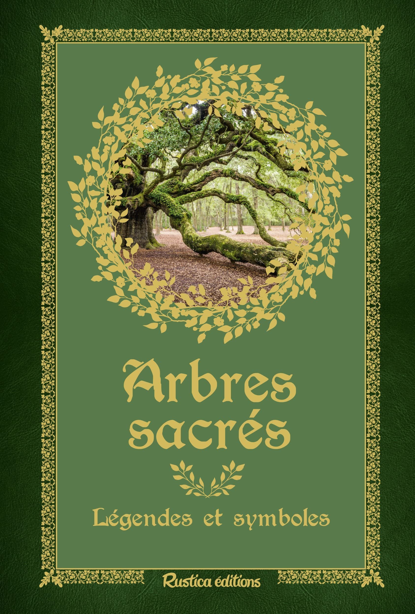 Arbres sacrés: Légendes et symboles (Hardcover)