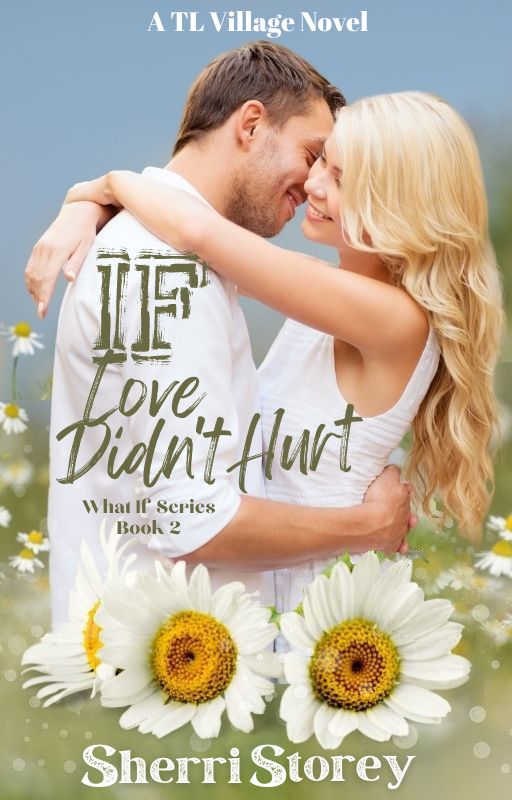 If Love Didn't Hurt (Kindle Edition)