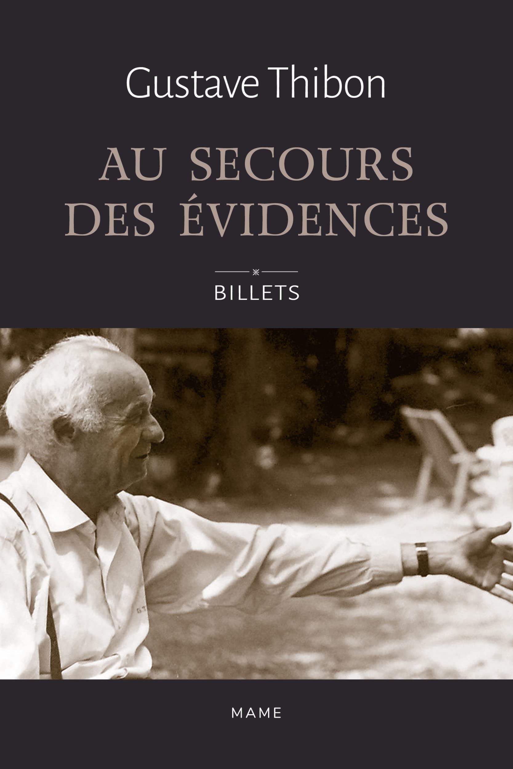 Au secours des évidences - Billets de Gustave Thibon (Paperback)