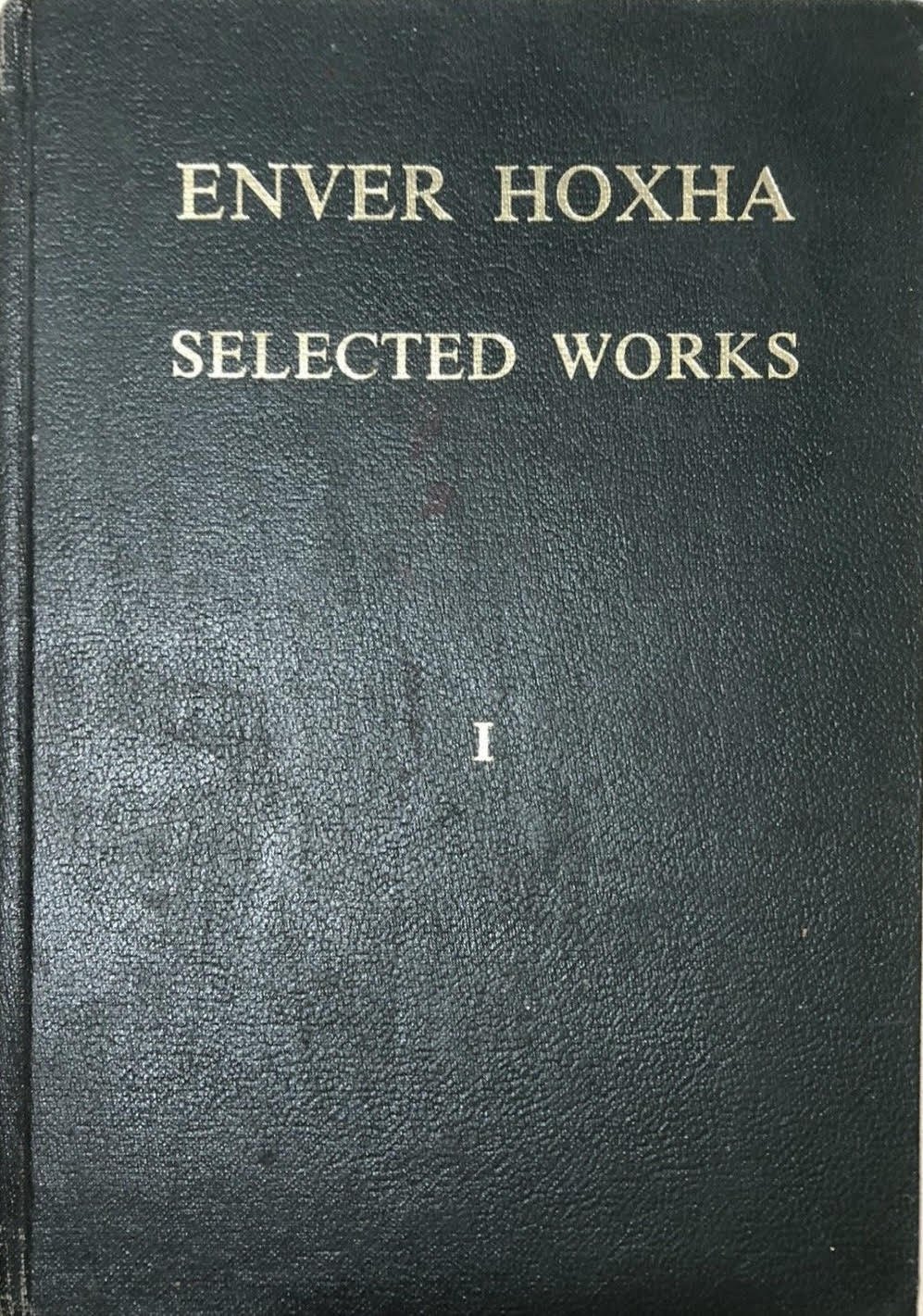 Enver Hoxha: Selected Works. Volume I: November 1941 - October 1948 (Hardcover)