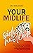 Your Midlife Side Hustle!: ...