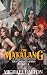 The Makalang: The Complete Series Books 1-4