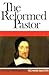 The Reformed Pastor