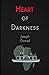 Heart of Darkness: by Joseph Conrad