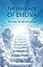 The Language of Emuna: A Guide to Intimate Prayer