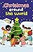 Christmas around the world: 🎅 Discover Christmas traditions from around the world (Early Readers Christmas stories)