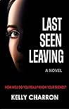 Last Seen Leaving