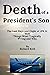 Death of a President's Son:...