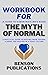 Workbook for The Myth of Normal (A Guide to Gabor Mate MD's B... by Benson Publications