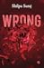 Wrong