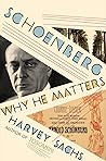 Schoenberg: Why He Matters