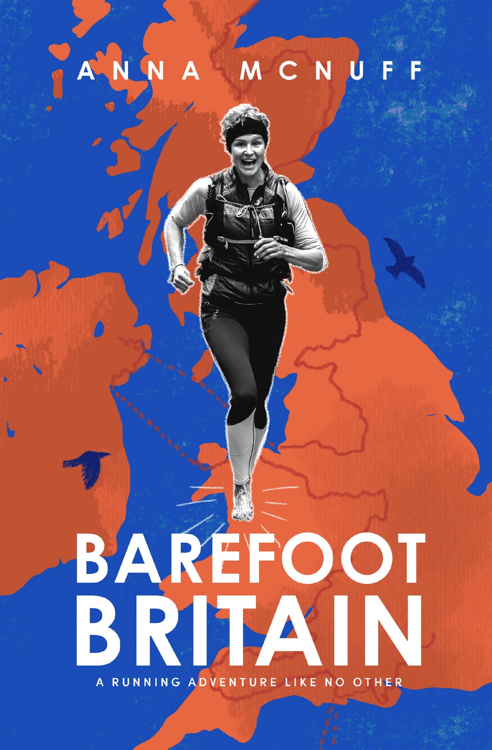Barefoot Britain: A running adventure like no other (Anna's Adventures)