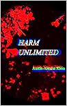 Harm Unlimited Harm Unlimited