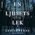 En ljusets lek (Kommissarie Gamache, #7)