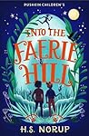 Into the Faerie Hill