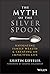 The Myth of the Silver Spoon: Navigating Family Wealth and Creating an Impactful Life
