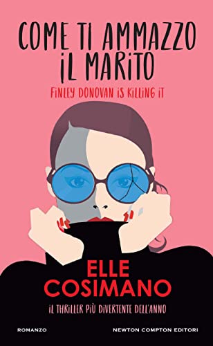 Come ti ammazzo il marito. Finlay Donovan Is Killing It (Finlay Donovan #1)