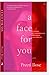 A Face For You