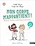 Mon corps m'appartient ! Respect, intimité, consentement, par... by Isabelle Filliozat