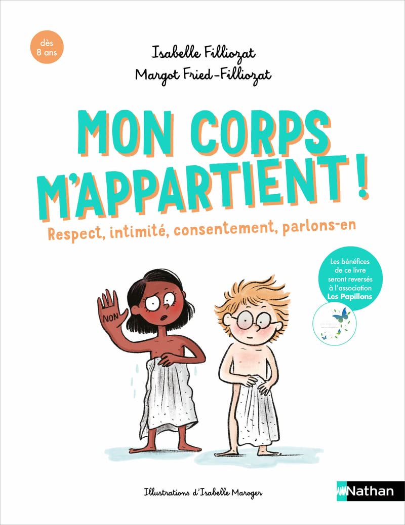 Mon corps m'appartient ! Respect, intimité, consentement, parlons-en (Hardcover)