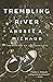 Trembling River
