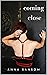 Coming Close: 2nd Edition