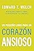 Un Pequeño Libro para un Corazón Ansioso: Meditaciones sobre el Temor, la Preocupación y la Confianza (Spanish Edition)