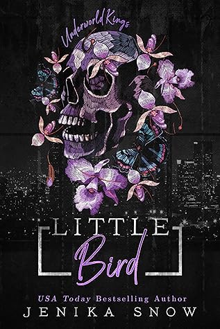 Little Bird (Underworld Kings, #4)