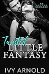 Twisted Little Fantasy (Dirty Little Secret #2)
