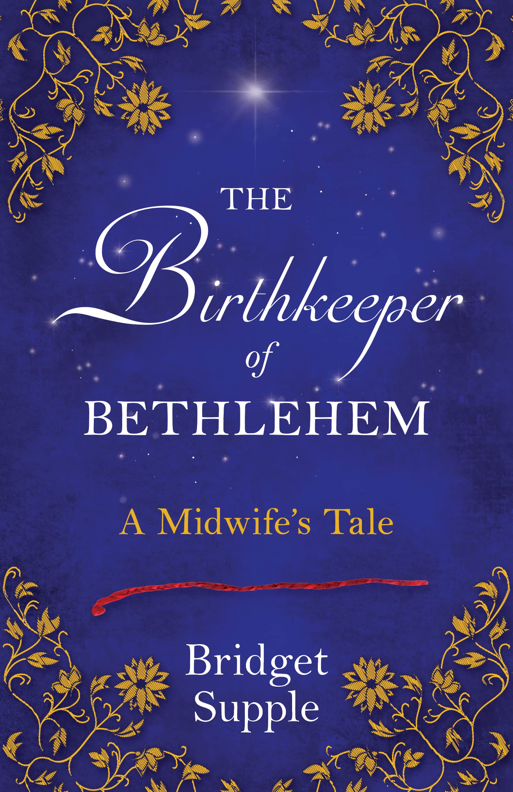 The Birthkeeper of Bethlehem: A Midwife's Tale (Kindle Edition)