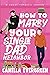 How to Marry Your Single Da...