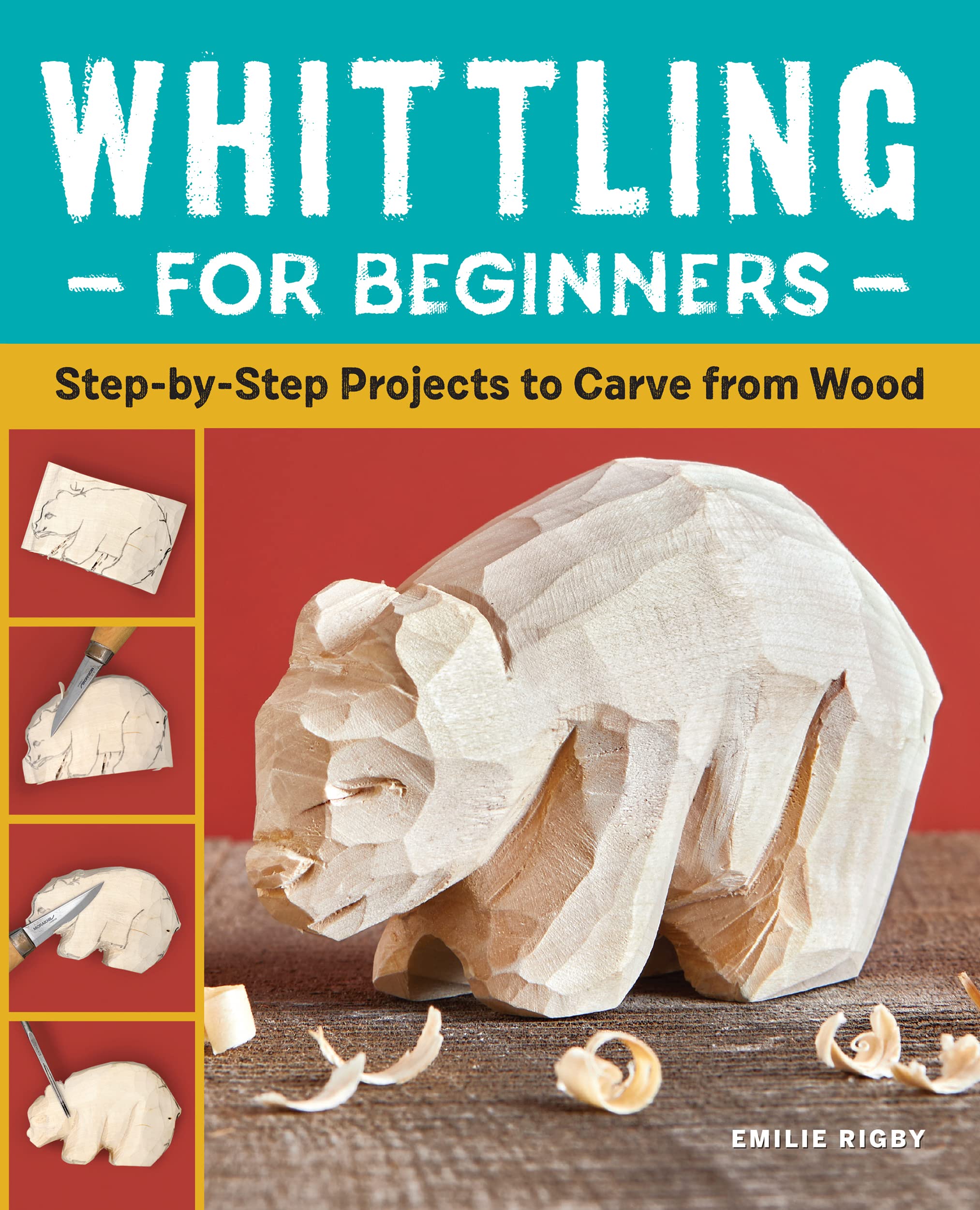 Whittling for Beginners: Step-by-Step Projects to Carve from Wood (Kindle Edition)
