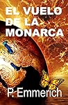 El vuelo de la monarca El vuelo de la monarca