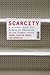 Scarcity: A History from th...