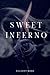 Sweet Inferno by Elliott Rose