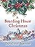 A Boarding House Christmas by Davalynn Spencer