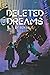 Deleted Dreams